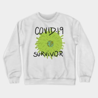 COVID19 survivor Crewneck Sweatshirt